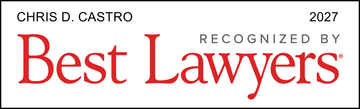 Recognized by Best Lawyers 2027: Chris D. Castro